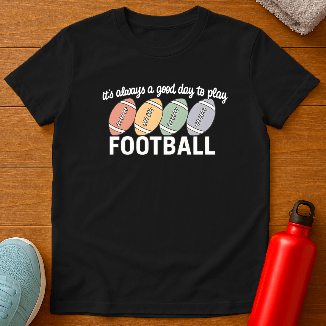 Always Football T-Shirt