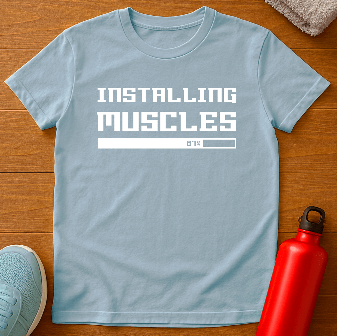 INSTALLING MUSCLES T-Shirt