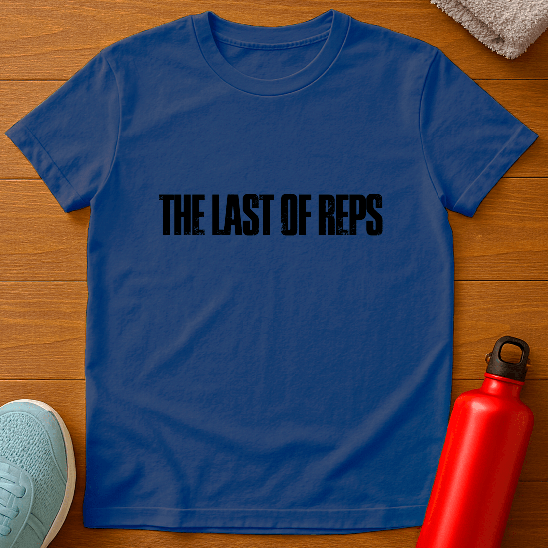 THE LAST OF REPS T-Shirt