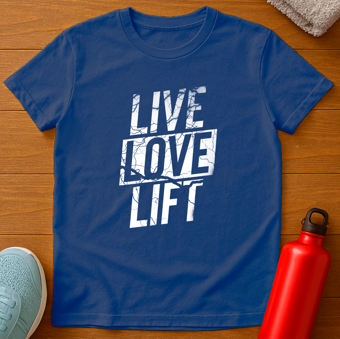 LIVE LOVE LIFT T-Shirt