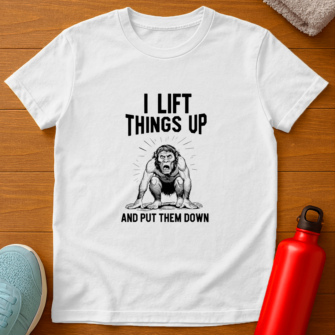 I Lift Things Up (Caveman) T-Shirt