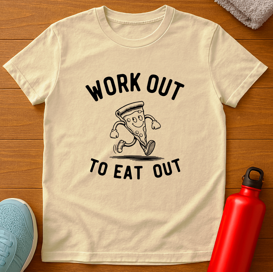 Work Out to Eat Out T-Shirt