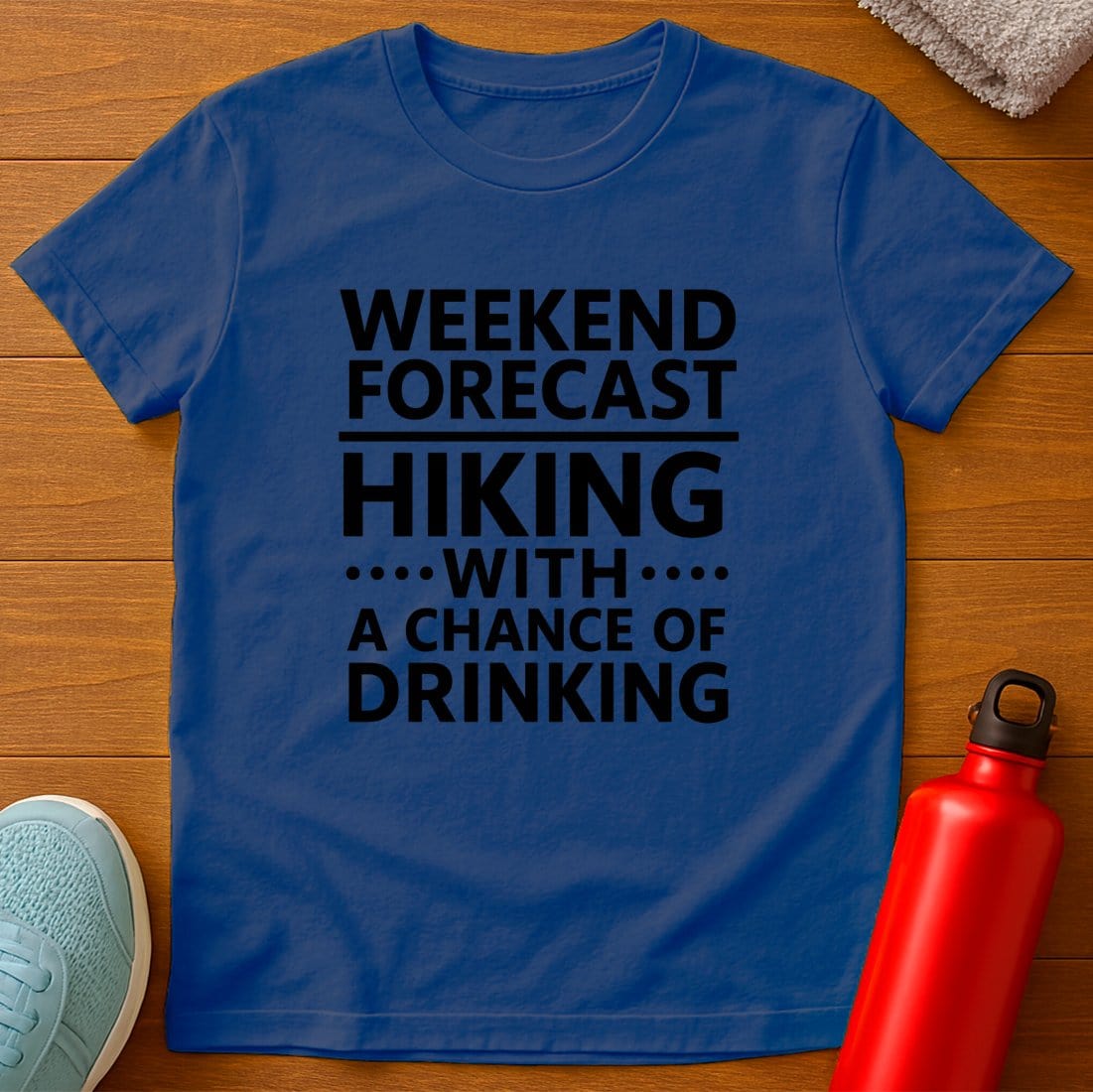 Forecast Hiking & Drinking T-Shirt