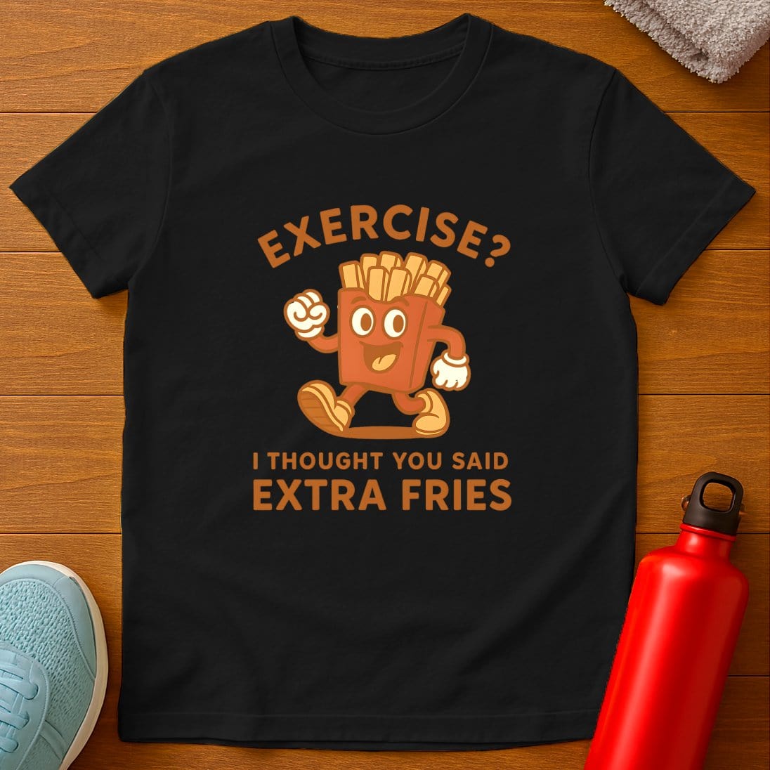 Exercise Fries T-Shirt