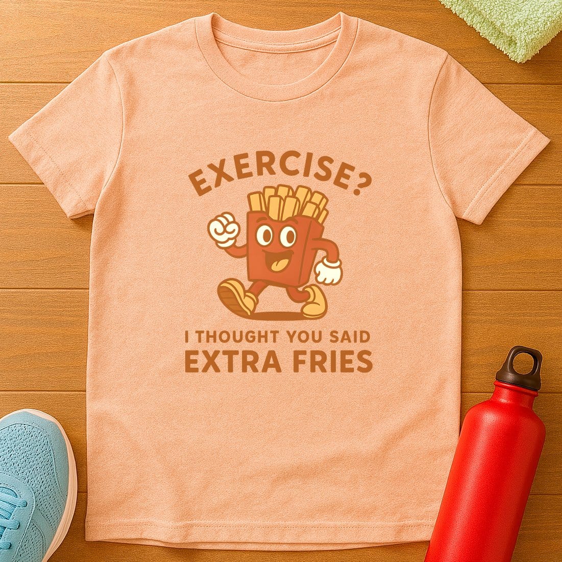 Exercise Fries T-Shirt
