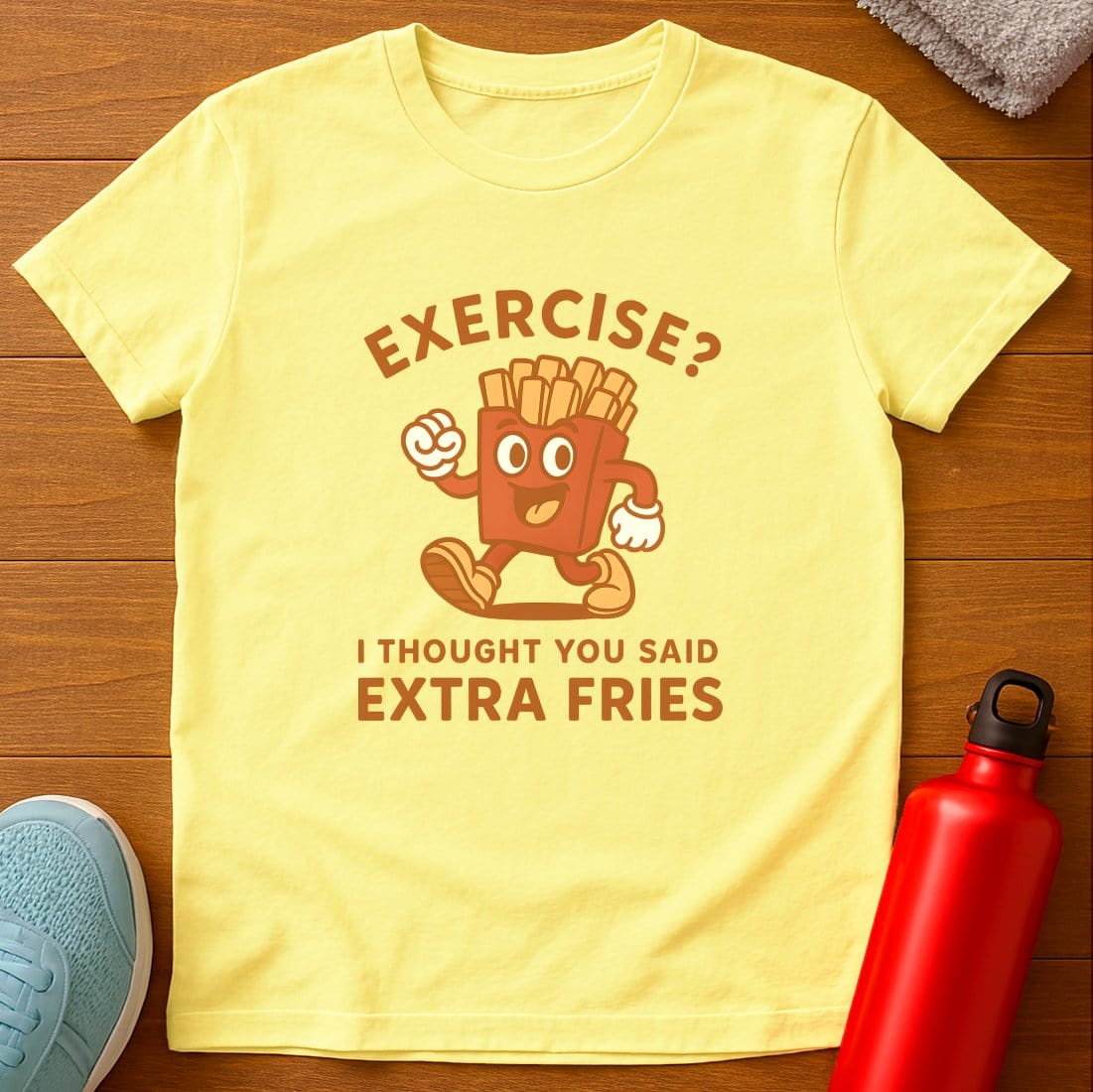 Exercise Fries T-Shirt