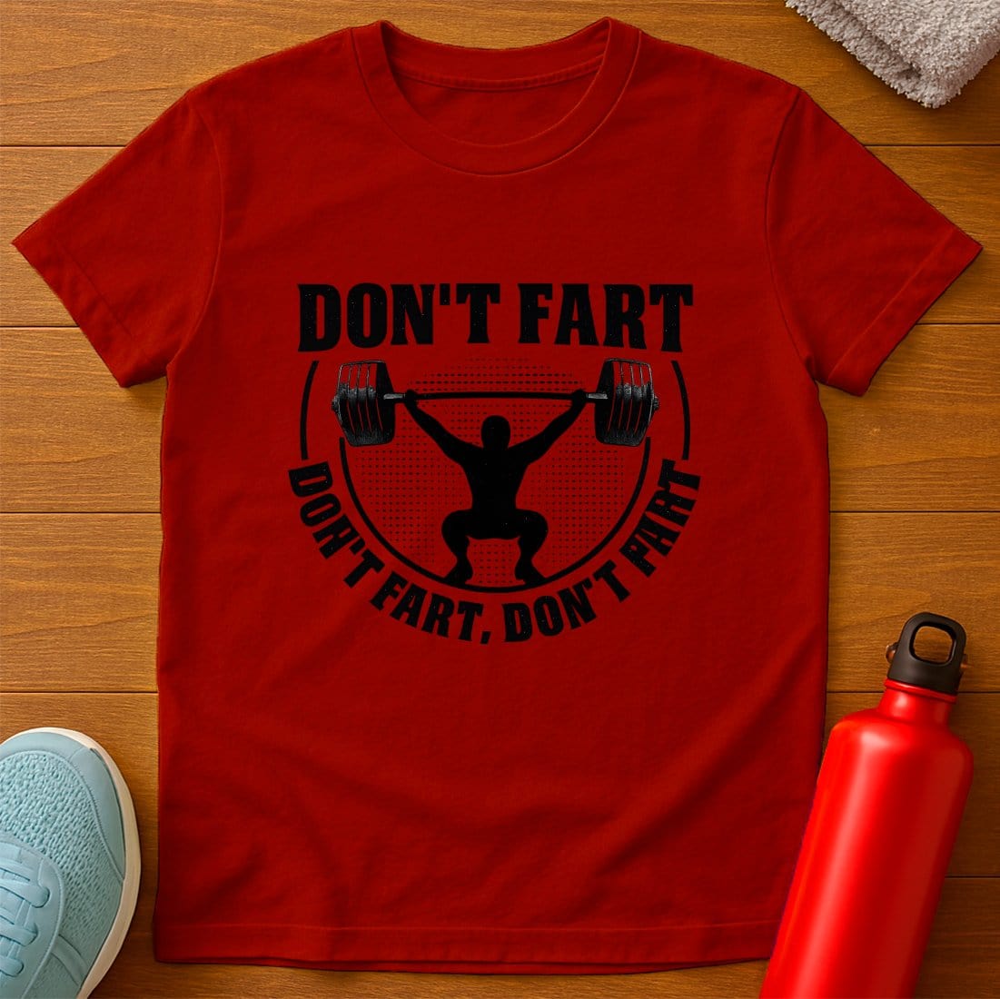 Dont Fart T-Shirt