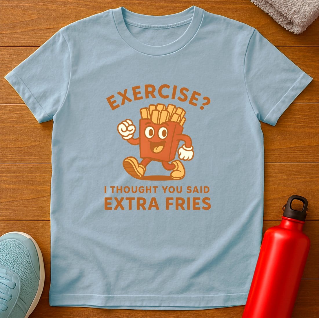 Exercise Fries T-Shirt