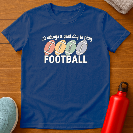 Always Football T-Shirt