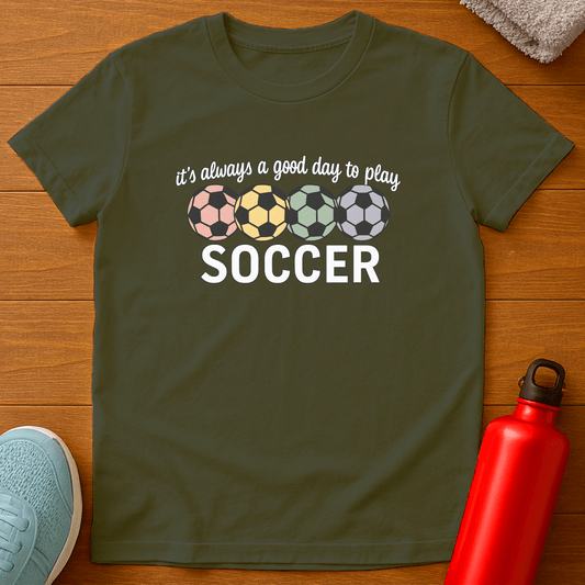 Always Soccer T-Shirt