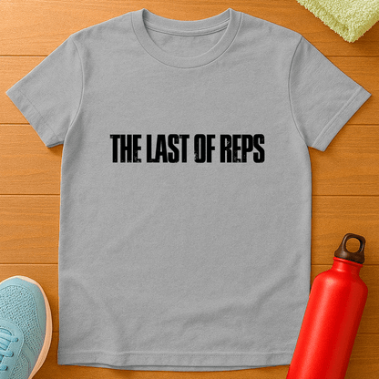THE LAST OF REPS T-Shirt