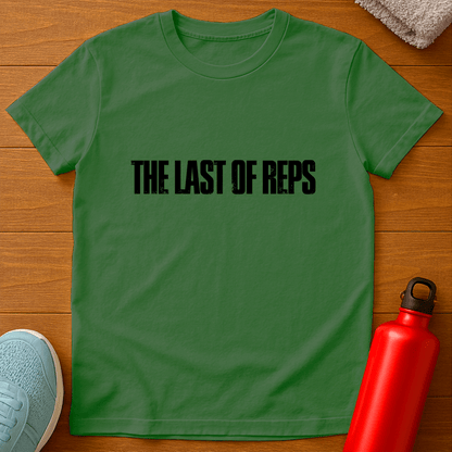 THE LAST OF REPS T-Shirt