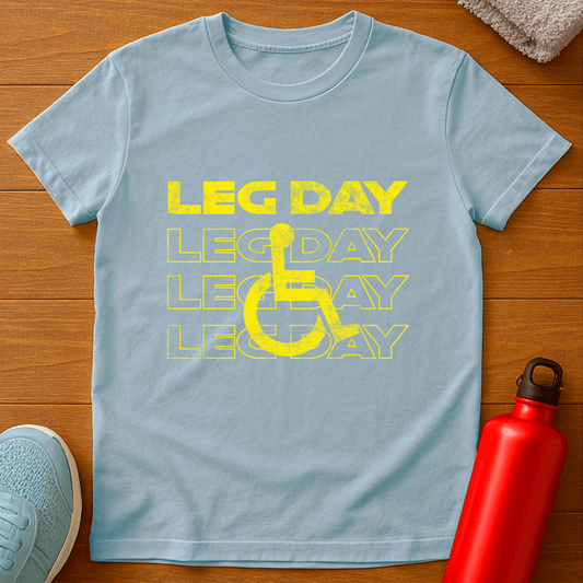 LEG DAY (Wheelchair) T-Shirt