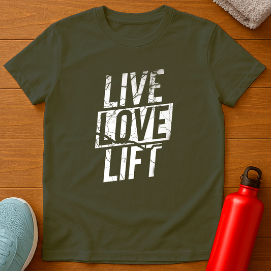 LIVE LOVE LIFT T-Shirt