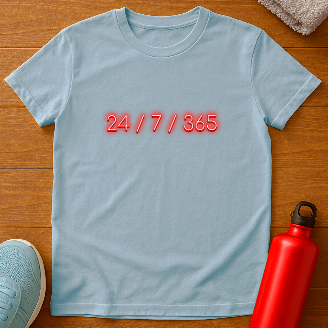 24/7/365 T-Shirt