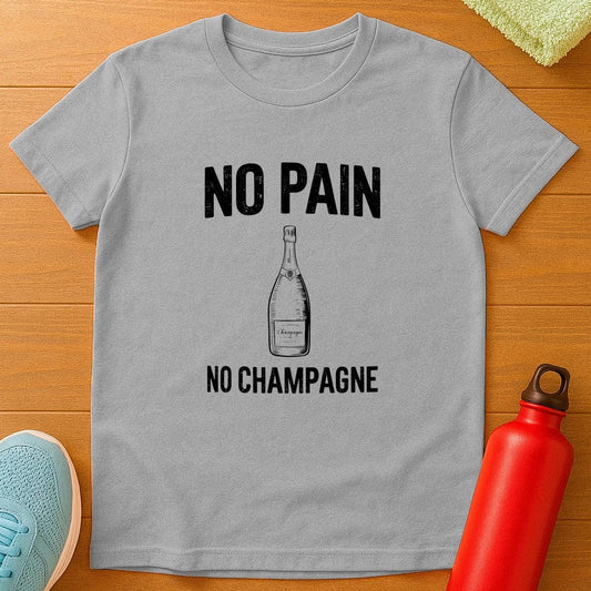 No Pain No Champagne T-Shirt