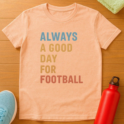 Good Football T-Shirt