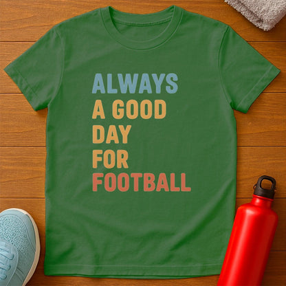 Good Football T-Shirt