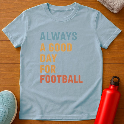 Good Football T-Shirt
