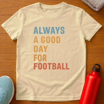 Good Football T-Shirt