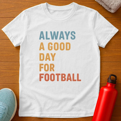 Good Football T-Shirt