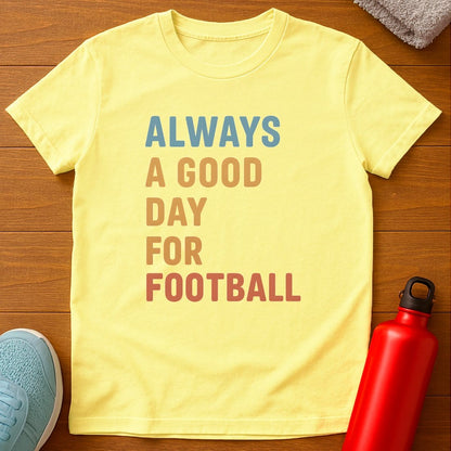 Good Football T-Shirt