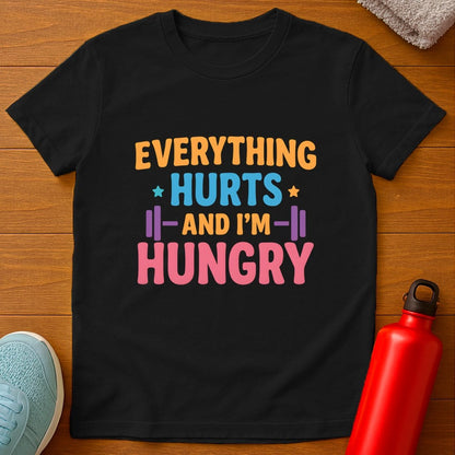 Everything Hurts T-Shirt