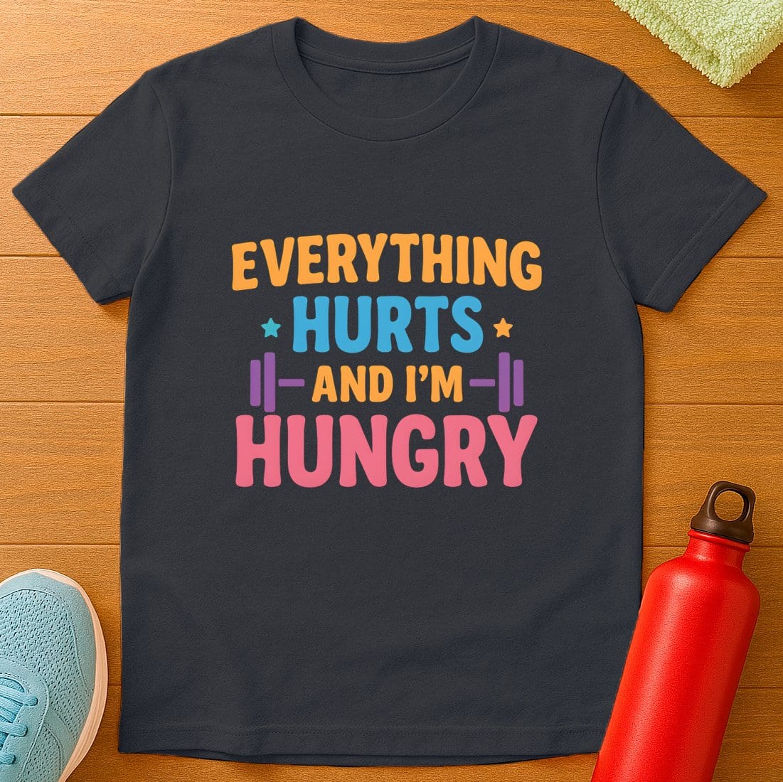 Everything Hurts T-Shirt