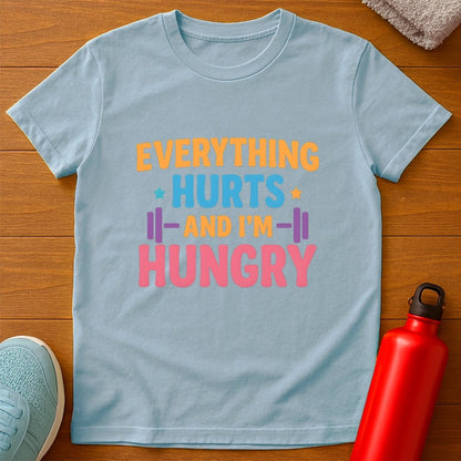 Everything Hurts T-Shirt