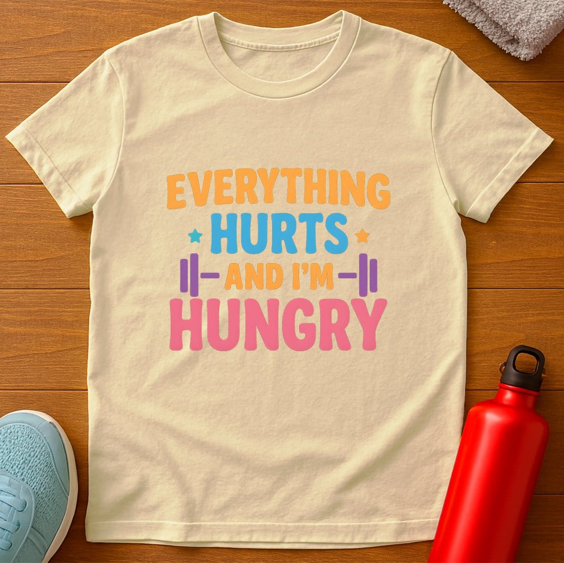 Everything Hurts T-Shirt
