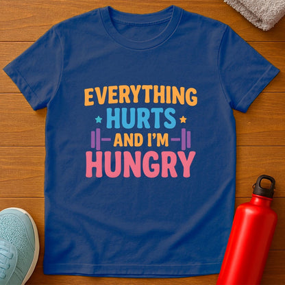 Everything Hurts T-Shirt